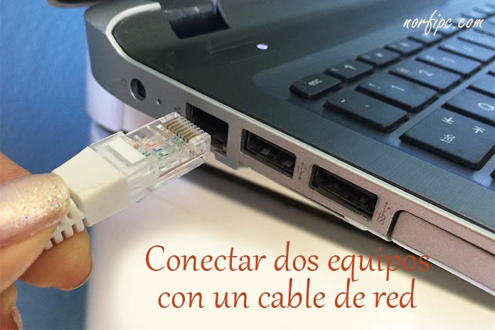 Conectar dos computadoras con un cable de red para compartir archivos